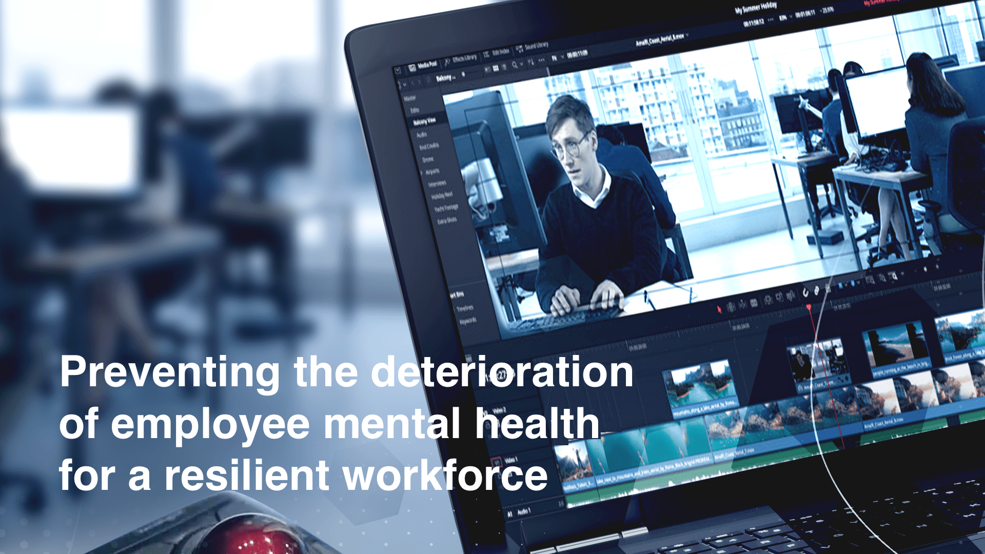 Preventing the deterioration of employee mental health for a resilient workforce